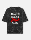 Darebite Pith Piche Bole Jeda Dalla Hi Hou T-shirt back