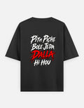 Darebite Pith Piche Bole Jeda Dalla Hi Hou black unisex streetwear T-shirt back