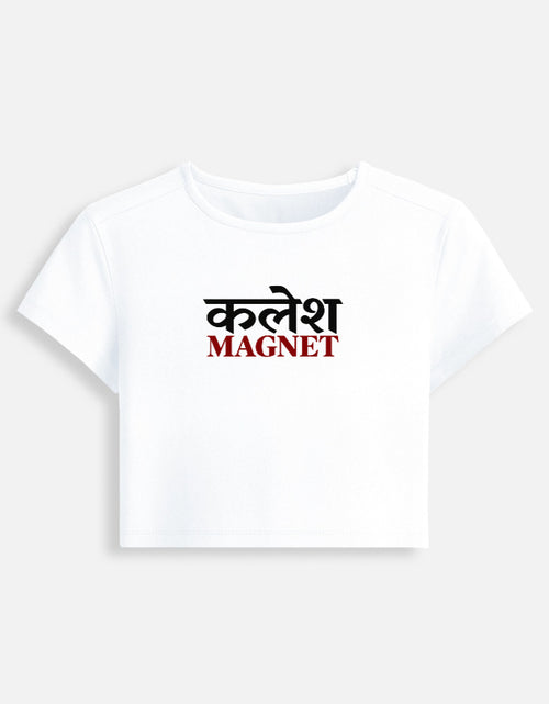 Darebite white Kalesh Magnet white baby tee with Hindi graphic
